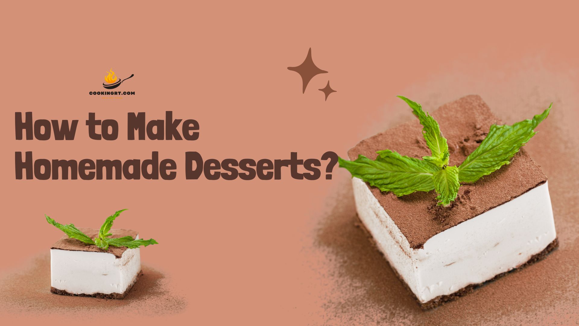 How to Make Homemade Desserts?